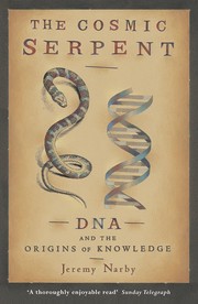 Cover of Cosmic Serpent, DNA and the Origins of Knowledge by Jeremy Narby
