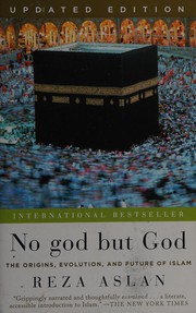 Cover of No god but God, the Origins, Evolution, and Future of Islam by Reza Aslan
