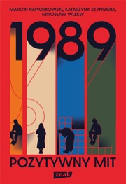 Cover of 1989 by Marcin Napiórkowski, Katarzyna Szyngiera, Mirosław Wlekły