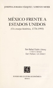 Cover of Mexico frente a Estados Unidos by Josefina Zoraida Vázquez, Lorenzo Meyer